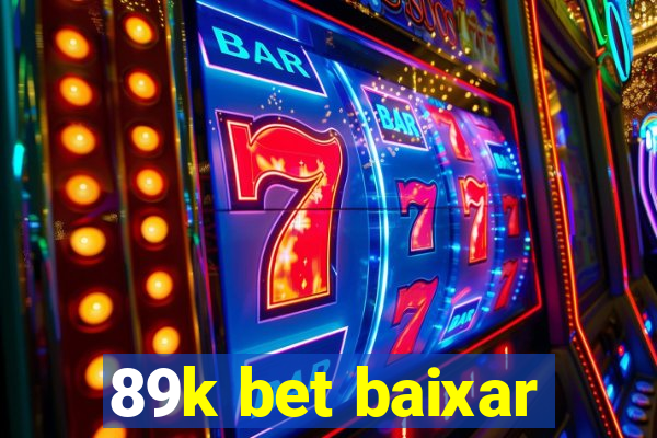 89k bet baixar
